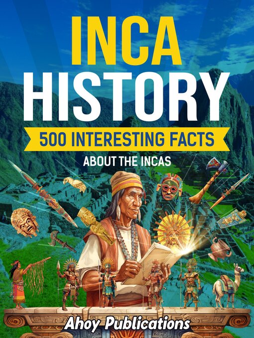 Title details for Inca History by Ahoy Publications - Wait list